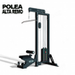 Polea Alta Remo Heavy Duty Series